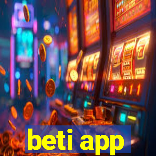 beti app